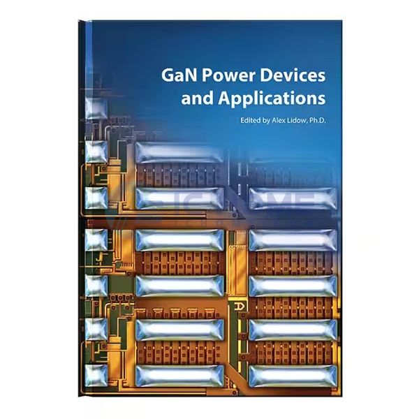 GAN POWER DEVICES AND APPLICATIONS 1ST ED